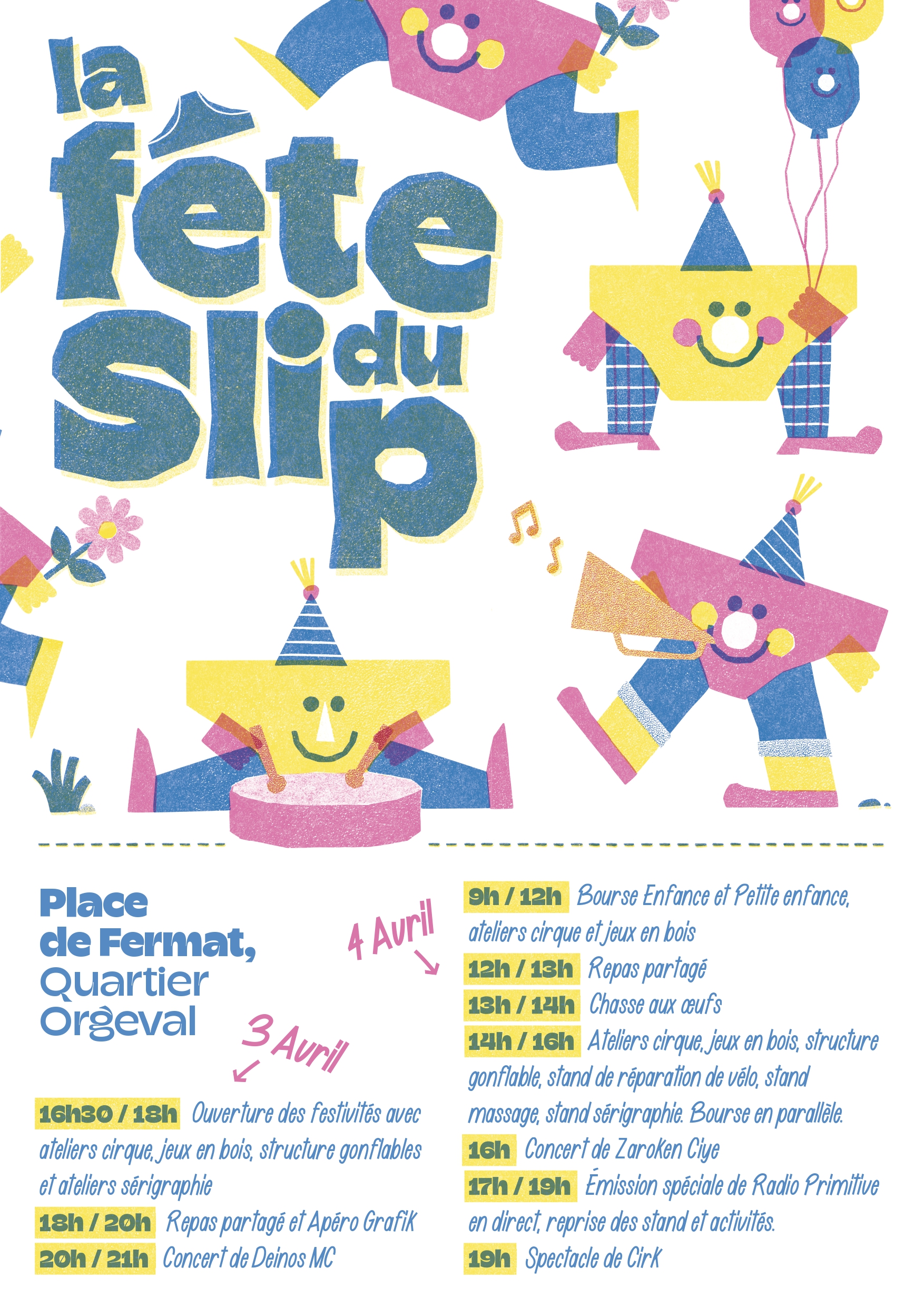 La fête du Slip !!! Au quartier Orgeval !