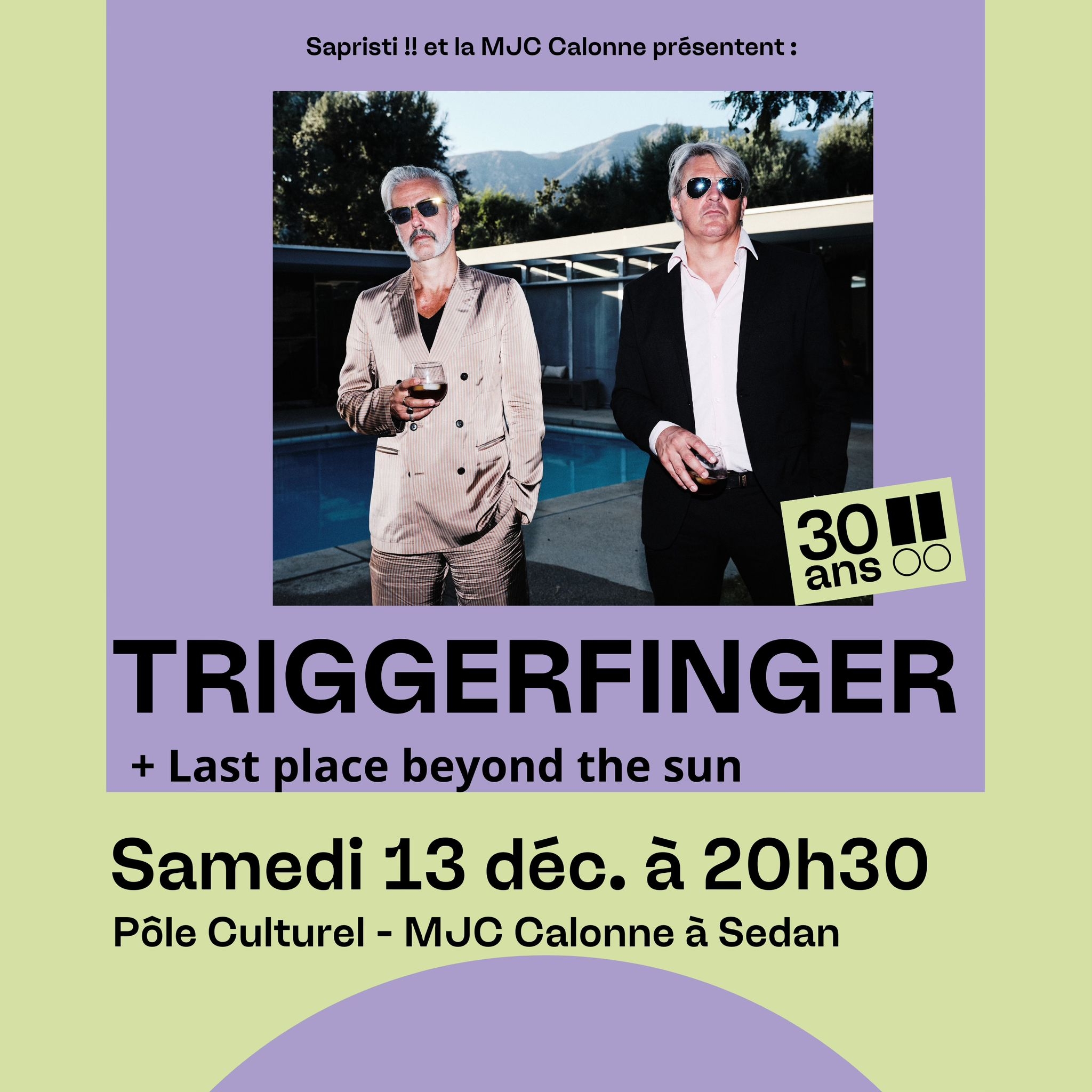 Triggerfinger de passage à Sedan.